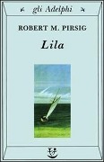 Cover-Bild zum Titel 'Lila. Indagine sulla morale' von 'Robert M. Pirsig'