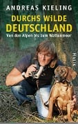 Cover-Bild zum Titel 'Durchs wilde Deutschland' von 'Andreas Kieling, Sabine Wünsch'