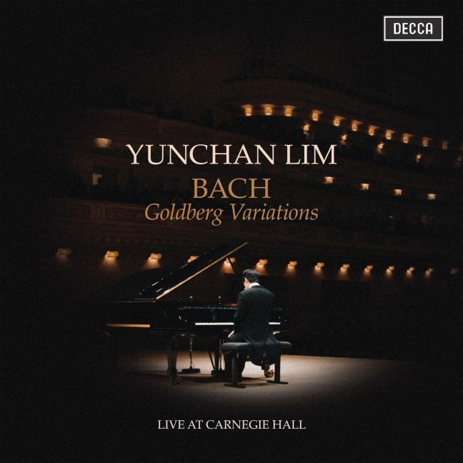 Bach: Goldberg Variations (Live at Carnegie Hall) - Yunchan Lim