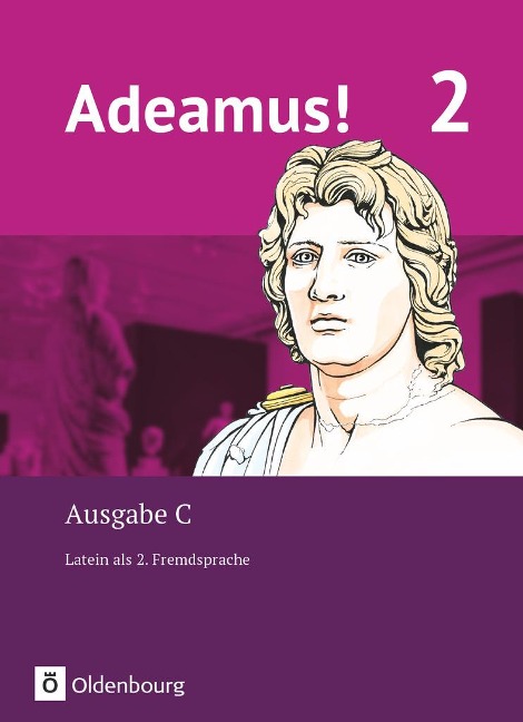 Adeamus! - Ausgabe C Band 2 - Texte, Übungen, Begleitgrammatik - 