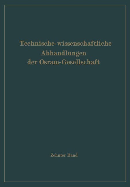Technisch-wissenschaftliche Abhandlungen der Osram-Gesellschaft - 