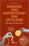 Cover-Bild zum Titel 'Grundrisse einer Marktwirtschaft ohne Kapitalismus' von 'Werner Onken'