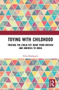 Cover-Bild zum Titel 'Toying with Childhood' von 'Usha Mudiganti'