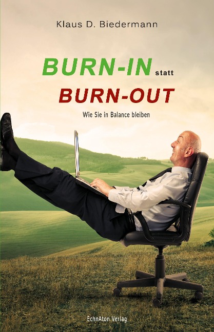 Burn-In statt Burn-Out - Klaus Biedermann