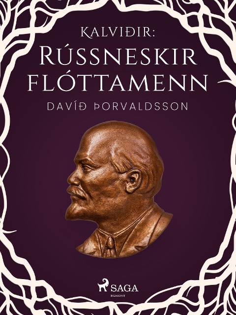 Kalviðir: Rússneskir flóttamenn - Davíð Þorvaldsson