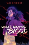 Cover-Bild zum Titel 'What's Written in Blood' von 'Mo Enders'