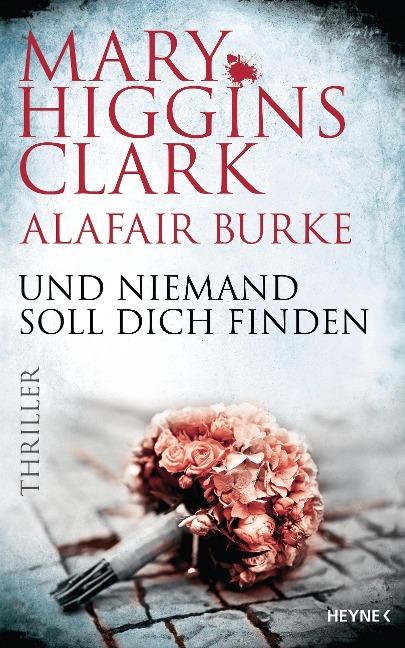 Und niemand soll dich finden - Mary Higgins Clark, Alafair Burke