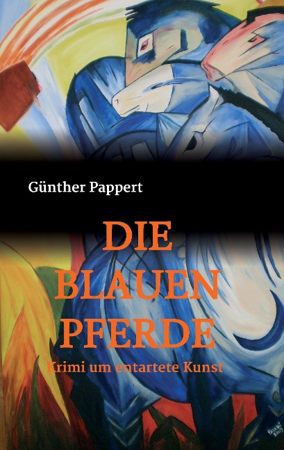 DIE BLAUEN PFERDE - Günther Pappert