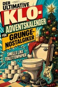 Cover-Bild zum Titel 'Der ultimative Klo-Adventskalender für Grunge-Nostalgiker' von 'Sarah Fuchs'