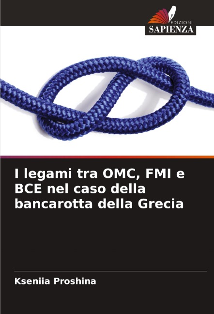 I legami tra OMC, FMI e BCE nel caso della bancarotta della Grecia - Kseniia Proshina
