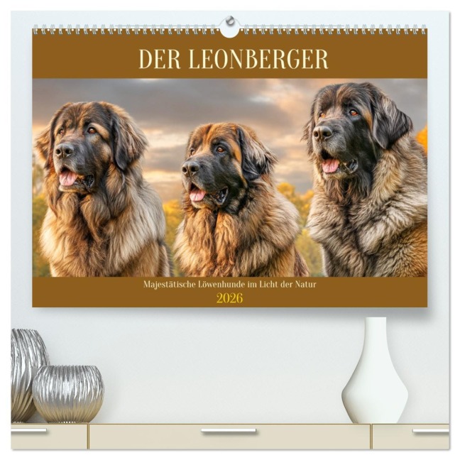 Der Leonberger. Majestätische Löwenhunde im Licht der Natur (hochwertiger Premium Wandkalender 2026 DIN A2 quer), Kunstdruck in Hochglanz - Rose Hurley