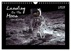 Cover-Bild zum Titel 'Landing On The Moon Like A Cartoon (Wandkalender 2027 DIN A4 quer), CALVENDO Monatskalender' von 'Reiner Silberstein'