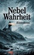 Cover-Bild zum Titel 'Nebel Wahrheit : Küstenkrimi' von 'John'