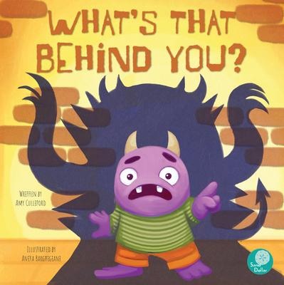 What's That Behind You? - Amy Culliford, Anita Barghigiani