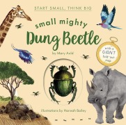 Cover-Bild zum Titel 'Small Mighty Dung Beetle (Start Small, Think Big #6)' von 'Mary Auld'