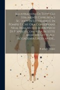 Cover-Bild zum Titel 'Illustrazioni Di Tutti Gli Strumenti Chirurgici Scavati In Ercolano E In Pompei E Che Ora Conservans Neal Real Museo Borbonico Di Napoli I Compresa In' von 'Benedetto Vulpes'