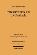 Cover-Bild zum Titel 'Parteiautonomie und UN-Kaufrecht' von 'Arnd Lohmann'