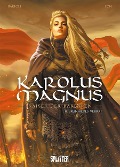 Cover-Bild zum Titel 'Karolus Magnus - Kaiser der Barbaren. Band 2' von 'Jean-Claude Bartoll'