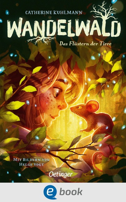Wandelwald 1. Das Flüstern der Tiere - Catherine Kuhlmann