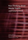 Cover-Bild zum Titel 'New Thinking About Mental Health and Employment' von 'Bob Grove, Jennifer Secker, Patience Seebolm'