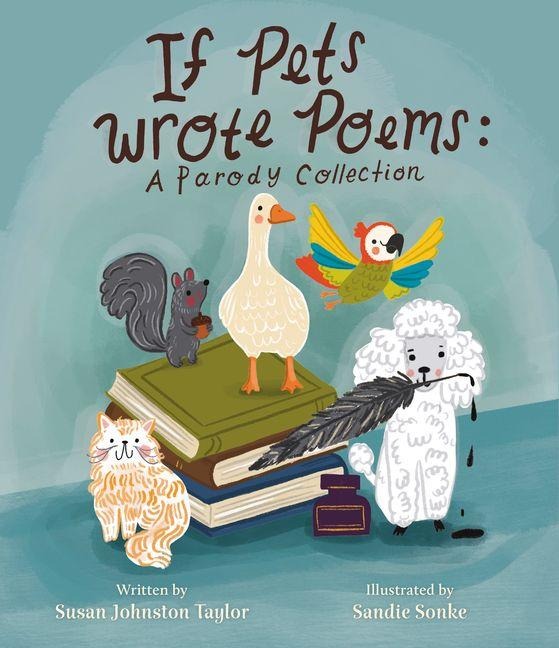 If Pets Wrote Poems - Susan Johnston Taylor