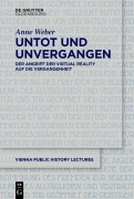 Cover-Bild zum Titel 'Untot und unvergangen | Undead and Never Past' von 'Anne Weber'