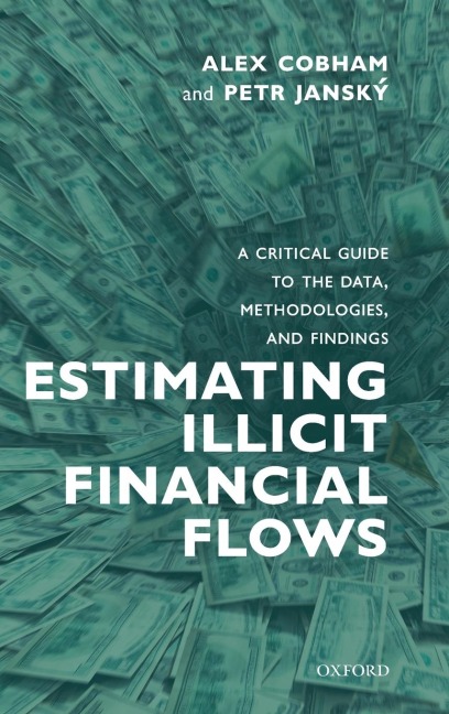 Estimating Illicit Financial Flows - Alex Cobham, Petr Jansky