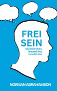 Cover-Bild zum Titel 'Frei Sein' von 'Norman Abrahamson'