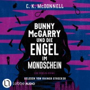 Cover-Bild zum Titel 'Bunny McGarry und die Engel im Mondschein - Bunny McGarry - Ein Dublin-Krimi, Teil 3' von 'C. K. McDonnell'