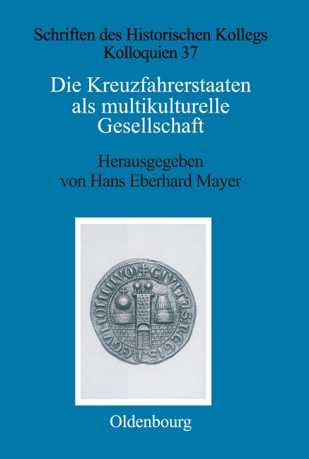 Die Kreuzfahrerstaaten als multikulturelle Gesellschaft - 
