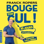 Cover-Bild zum Titel 'Bouge ton cul !' von 'Franck Ropers'