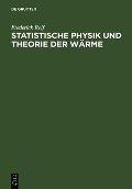 Statistische Physik und Theorie der Wärme - Frederick Reif