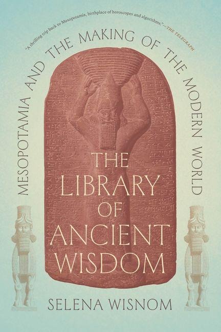 The Library of Ancient Wisdom - Selena Wisnom