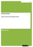 Cover-Bild zum Titel 'Sport und Schwangerschaft' von 'Kristin Drewes'
