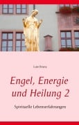 Cover-Bild zum Titel 'Engel, Energie und Heilung 2' von 'Lutz Brana'