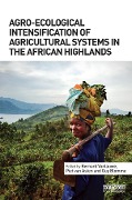 Cover-Bild zum Titel 'Agro-Ecological Intensification of Agricultural Systems in the African Highlands' von ''