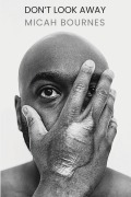 Cover-Bild zum Titel 'Don't Look Away' von 'Micah Bournes'