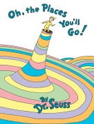 Cover-Bild zum Titel 'Oh, the Places You'll Go!' von 'Dr. Seuss'