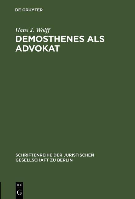 Demosthenes als Advokat - Hans J. Wolff