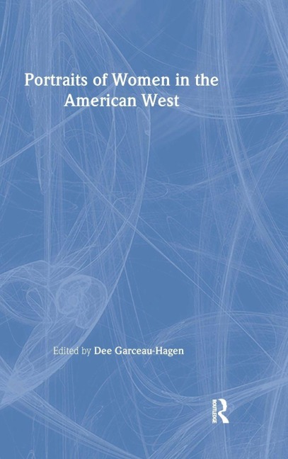 Portraits of Women in the American West - 