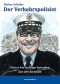 Cover-Bild zum Titel 'Der Verkehrspolizist' von 'Dieter Schäfer'