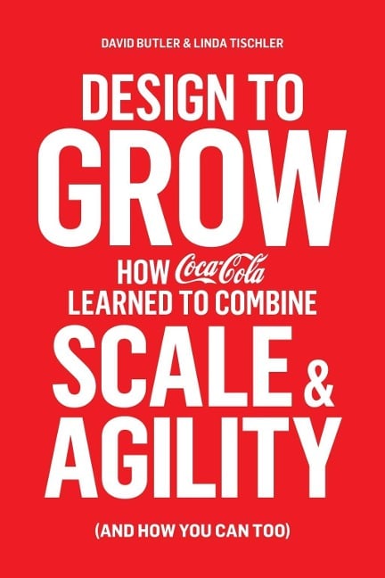 Design to Grow - David Butler, Linda Tischler