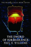 Cover-Bild zum Titel 'The Sword of Forbearance' von 'Paul O Williams'