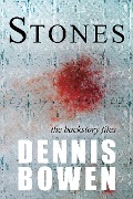 Cover-Bild zum Titel 'Stones (The Backstory Files)' von 'Dennis Bowen'