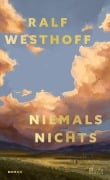 Cover-Bild zum Titel 'Niemals nichts' von 'Ralf Westhoff'