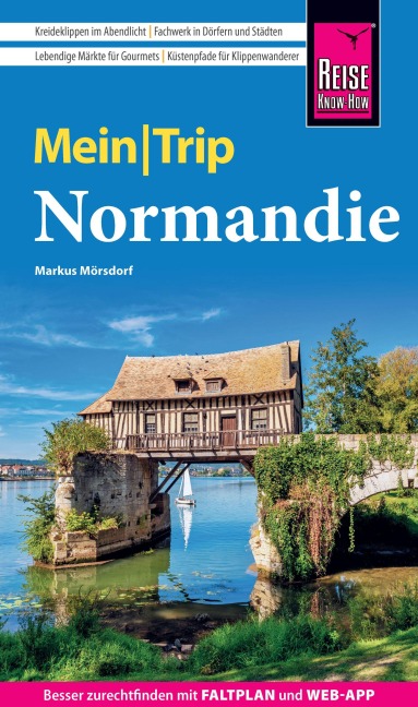Reise Know-How MeinTrip Normandie - Markus Mörsdorf
