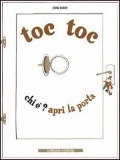 Cover-Bild zum Titel 'Toc Toc. Chi è? Apri la porta' von 'Bruno Munari'