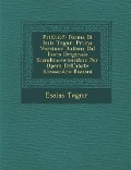 Frithiof: Poema Di Isaia Tegn R. Prima Versione Italiana Dal Testo Originale Scandinavo-Suedese Per Opera Dell'abate Alessandro - Esaias Tegn R.