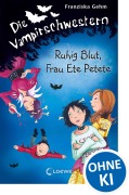 Cover-Bild zum Titel 'Die Vampirschwestern 12. Ruhig Blut, Frau Ete Petete' von 'Franziska Gehm'