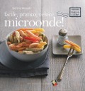 Cover-Bild zum Titel 'Facile, pratico, veloce microonde!' von 'Stefano Masanti'